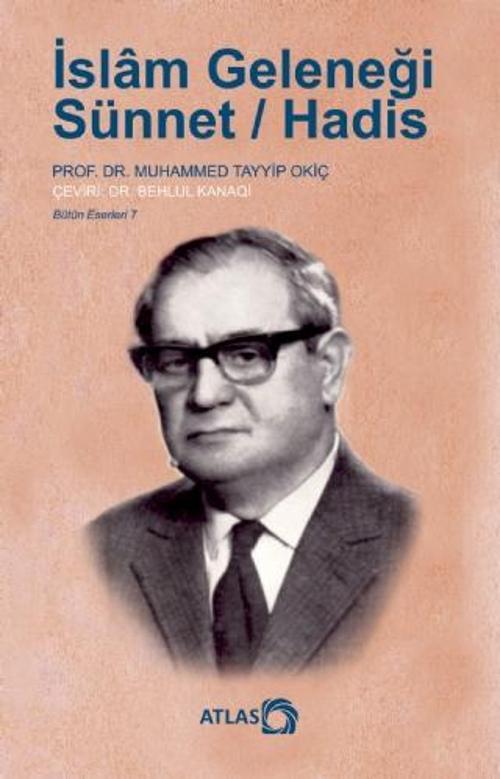 İSLÂM GELENEĞİ: Sünnet / Hadis