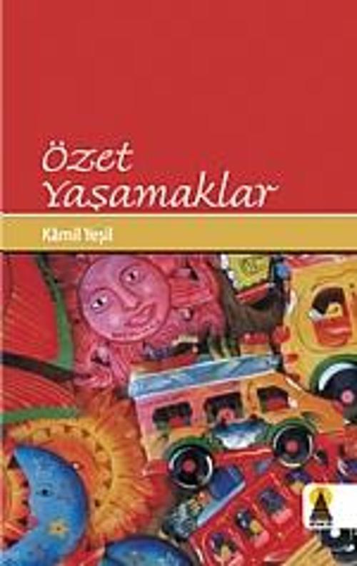 Özet Yaşamaklar (Öykü)
