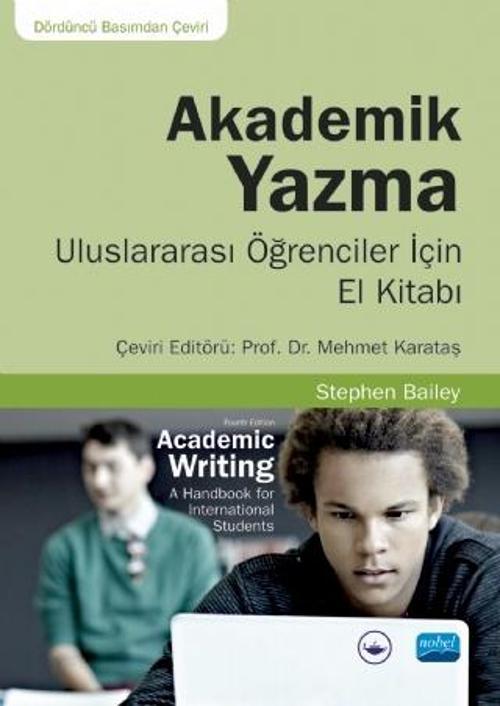 AKADEMİK YAZMA - Uluslararası Öğrenciler İçin El Kitabı / Academic Writing A Handbook for Internatio