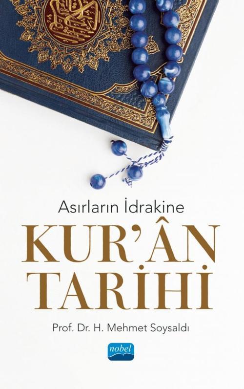 Asırların İdrakine KUR’ÂN TARİHİ