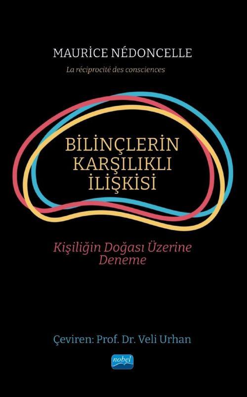 BİLİNÇLERİN KARŞILIKLI İLİŞKİSİ - Kişiliğin Doğası Üzerine Deneme