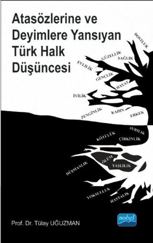 Atasözlerine ve Deyimlere Yansıyan Türk Halk Düşüncesi