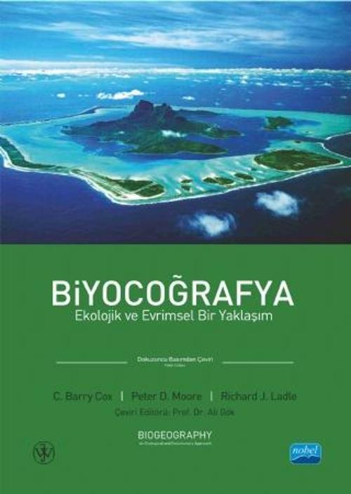 BİYOCOĞRAFYA- Ekolojik ve Evrimsel Bir Yaklaşım, BIOGEOGRAPHY - An Ecological and Evolutionary Appro