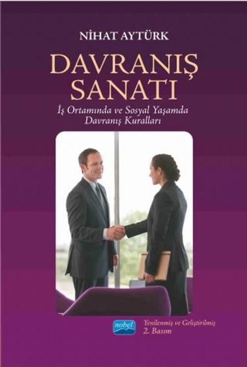 DAVRANIŞ SANATI İş Ortamında ve Sosyal Yaşamda Davranış Kuralları