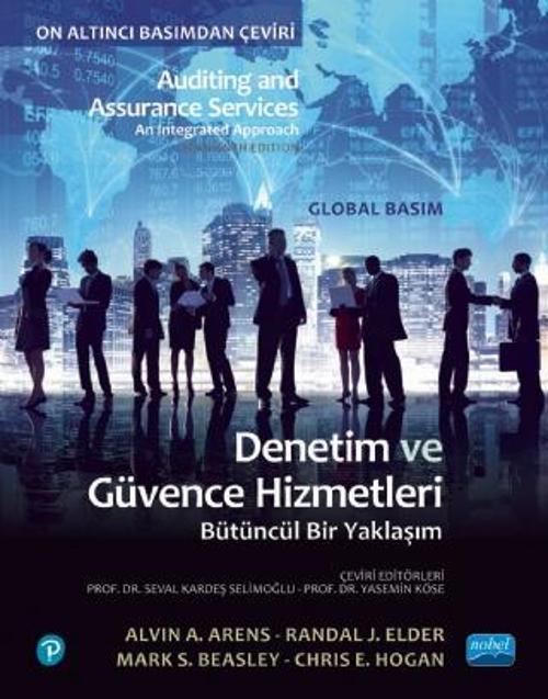 DENETİM VE GÜVENCE HİZMETLERİ BÜTÜNCÜL BİR YAKLAŞIM / Auditing And AssurAnce services An Integrated 