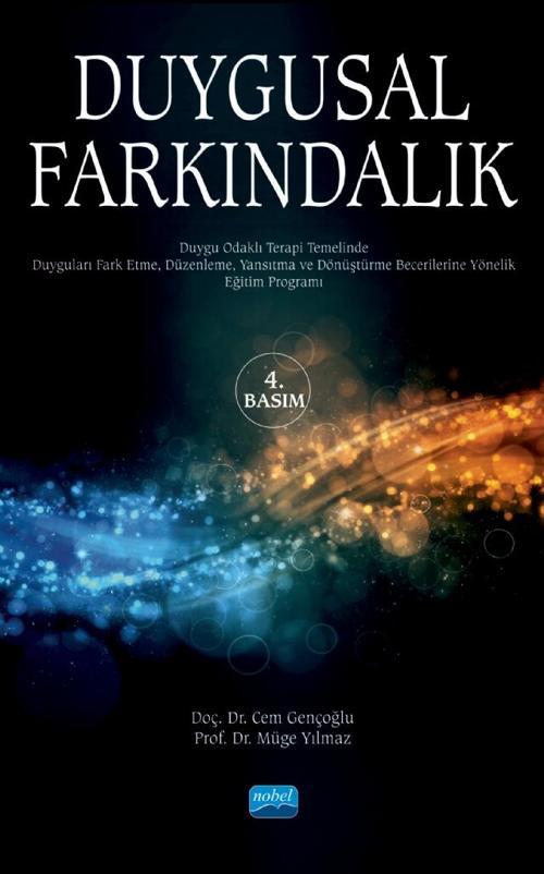 DUYGUSAL FARKINDALIK Duygu Odaklı Terapi Yaklaşımı Doğrultusunda Hazırlanmış Eğitim Programı