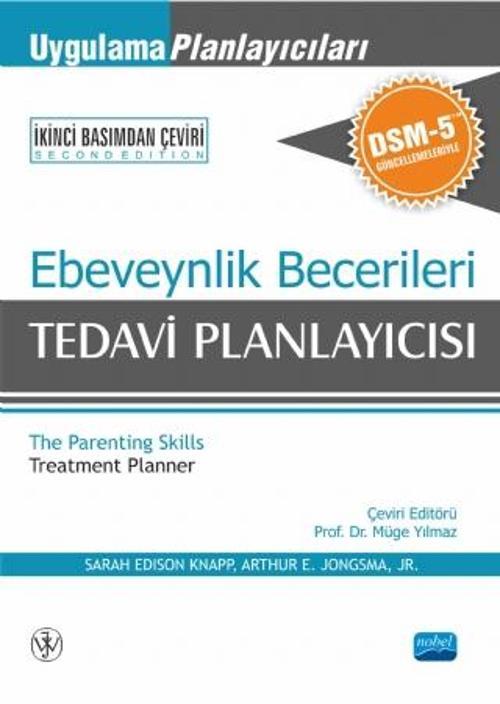 EBEVEYNLİK BECERİLERİ TEDAVİ PLANLAYICISI -Uygulama Planlayıcıları DSM-5 Güncellemeleri ile - The Pa