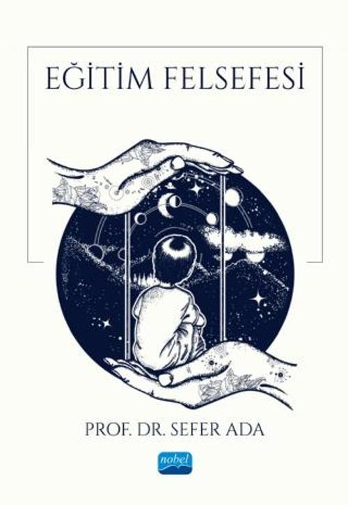 Nobel Akademik Yayıncılık Eğitim Felsefesi