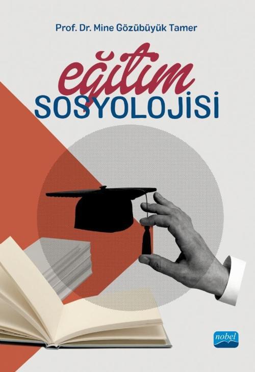 Nobel Akademik Yayıncılık Eğitim Sosyolojisi