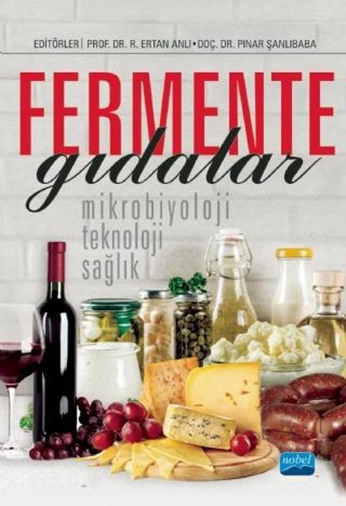FERMENTE GIDALAR: Mikrobiyoloji, Teknoloji ve Sağlık