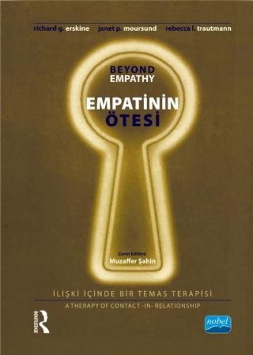 EMPATİNİN ÖTESİ: İlişki İçinde Bir Temas Terapisi - BEYOND EMPATHY: A Therapy of Contact – in – Rela