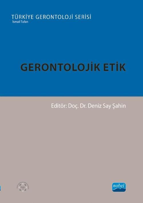 Nobel Akademik Yayıncılık Gerontolojik Etik