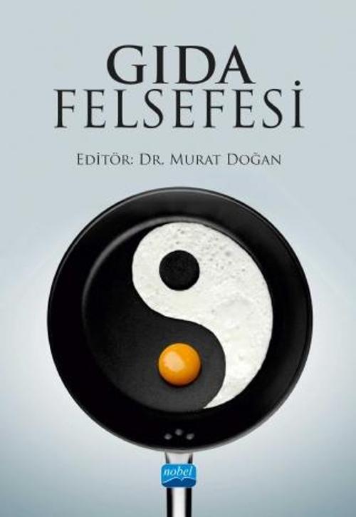 Nobel Akademik Yayıncılık Gıda Felsefesi