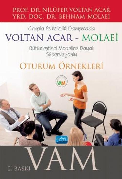 Grupla Psikolojik Danışmada VOLTAN ACAR-MOLAEİ (VAM) Bütünleştirici Modeline Dayalı Süpervizyonlu Ot