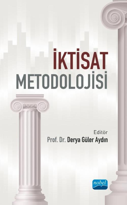 Nobel Akademik Yayıncılık İktisat Metodolojisi