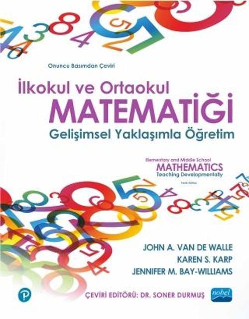 İLKOKUL VE ORTAOKUL MATEMATİĞİ- Gelişimsel Yaklaşımla Öğretim / ELEMENTARY AND MIDDLE SCHOOL MATHEMA
