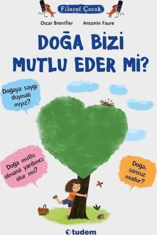 Doğa Bizi Mutlu Eder mi? Filozof Çocuk