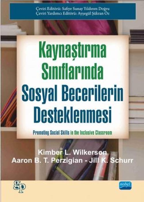 KAYNAŞTIRMA SINIFLARINDA SOSYAL BECERİLERİN DESTEKLENMESİ - Promoting Social Skills In The Inclusive