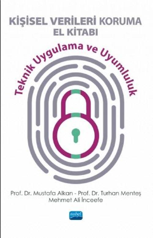 KİŞİSEL VERİLERİ KORUMA EL KİTABI - Teknik Uygulama ve Uyumluluk