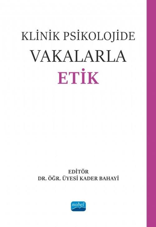 Klinik Psikolojide Vakalarla Etik