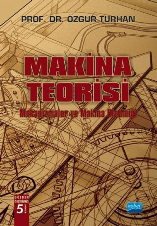 Makine TEORİSİ - Mekanizmalar ve Makine Dinamiği