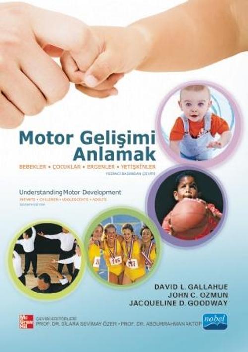 MOTOR GELİŞİMİ ANLAMAK - Bebekler, Çocuklar, Ergenler, Yetişkinler – Understanding Motor Development