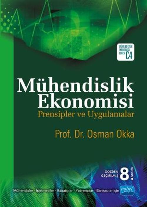 MÜHENDİSLİK EKONOMİSİ Prensipler ve Uygulamalar
