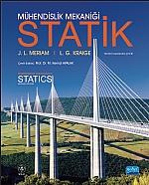 Mühendislik Mekaniği STATİK / Engineering Mechanics Statics