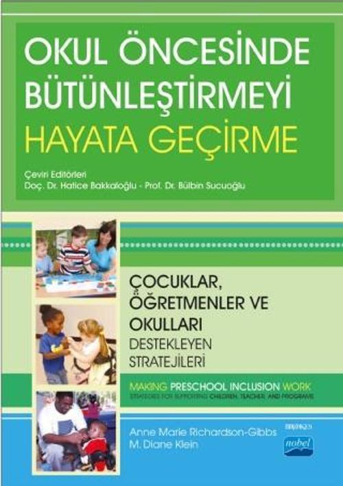 OKUL ÖNCESİNDE BÜTÜNLEŞTİRMEYİ HAYATA GEÇİRME - Çocuklar, Öğretmenler ve Okulları Destekleyen Strate