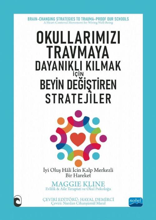 OKULLARIMIZI TRAVMAYA DAYANIKLI KILMAK İÇİN - Beyin Değiştiren Stratejiler / Brain-CHANGING STRATEGI