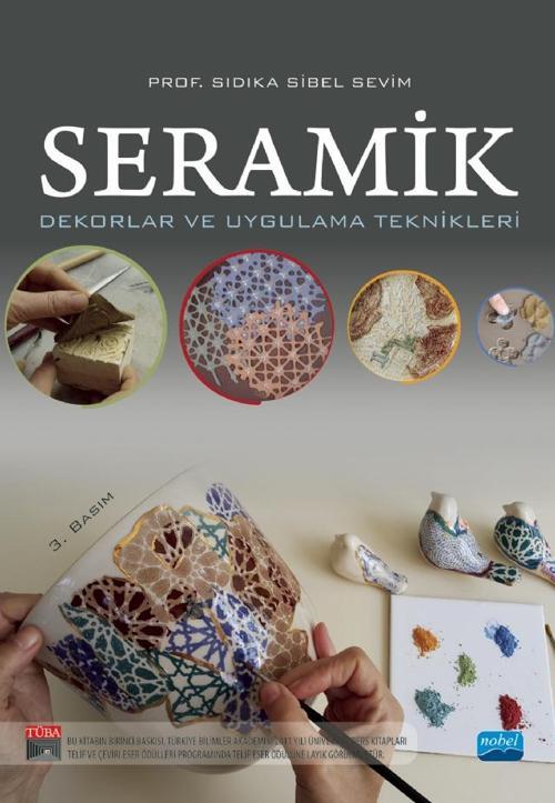 SERAMİK - Dekorlar ve Uygulama Teknikleri