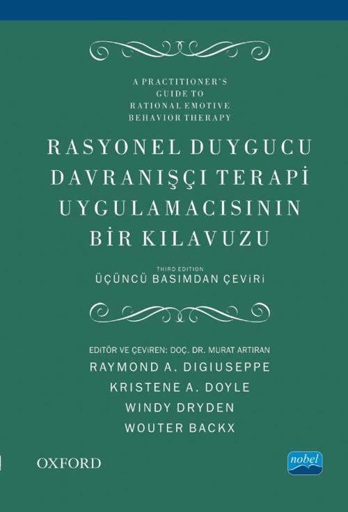 RASYONEL DUYGUCU DAVRANIŞÇI TERAPİ UYGULAMACISININ BİR Kılavuzu - A Practitioner’s Guide to Rational 
