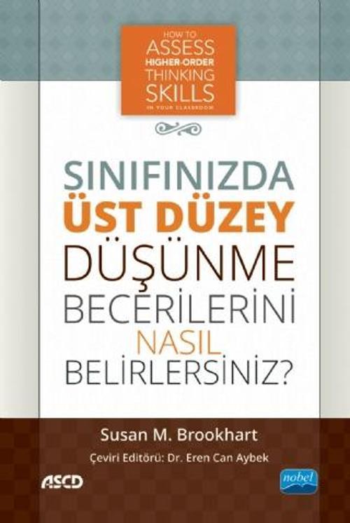 SINIFINIZDA ÜST DÜZEY DÜŞÜNME BECERİLERİNİ NASIL BELİRLERSİNİZ? / How to Assess Higher-Order Thinkin