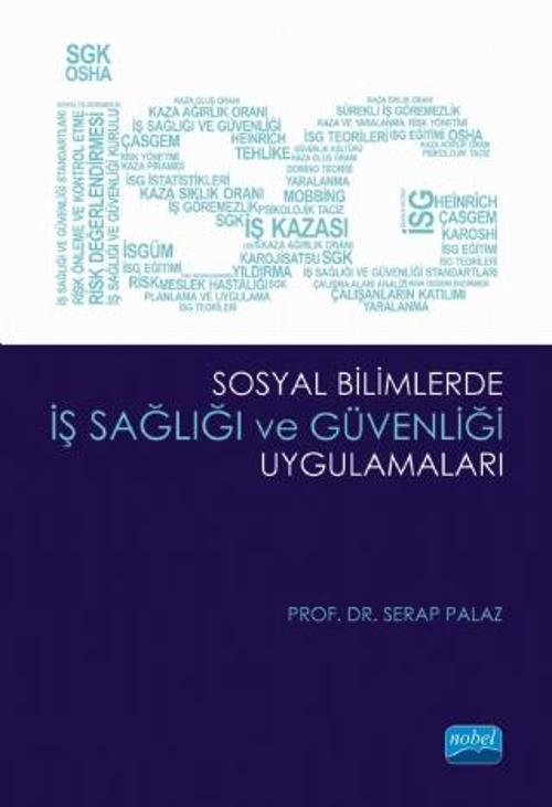 Sosyal Bilimlerde İş Sağlığı ve Güvenliği Uygulamaları