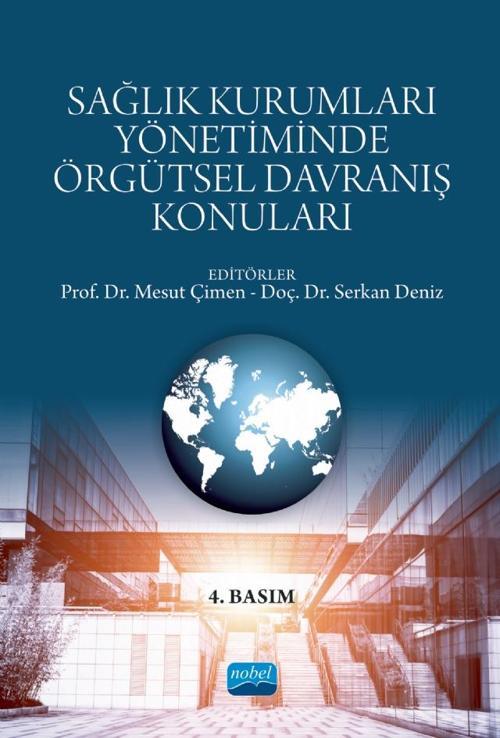 Sağlık Kurumları Yönetiminde Örgütsel Davranış Konuları