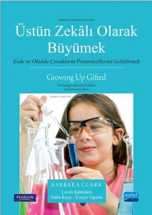 ÜSTÜN ZEKÂLI OLARAK BÜYÜMEK Evde ve Okulda Çocukların Potansiyellerini Geliştirmek - GROWING UP GIFT