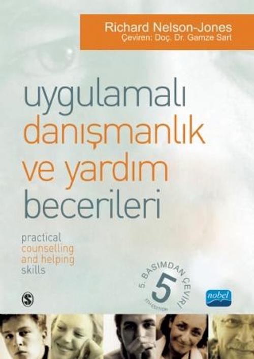 UYGULAMALI DANIŞMANLIK VE YARDIM BECERİLERİ - Yaşam Becerileri Danışmanlığı Modeli İçin Metin ve Akt