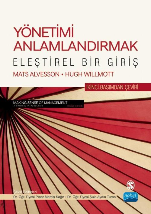 YÖNETİMİ ANLAMLANDIRMAK-ELEŞTİREL BİR GİRİŞ / MAKING SENSE OF MANAGEMENT-A Critical Introduction Mat