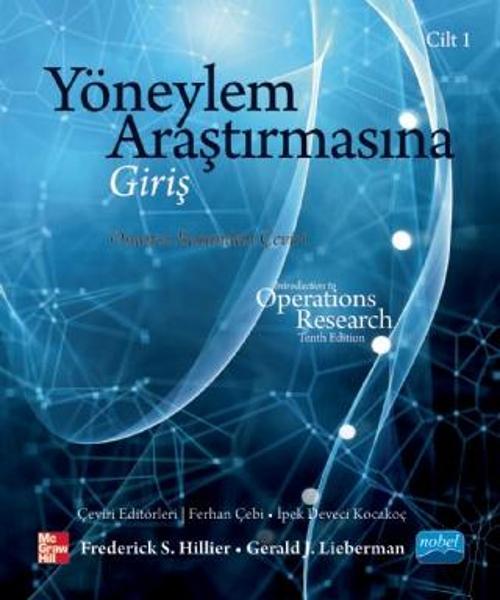 YÖNEYLEM ARAŞTIRMASINA GİRİŞ - Cilt I / Introductıon to Operatıons Research