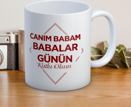 Canım Babam Babalar Günün Kutlu Olsun Baskılı Babalar Günü Kupa Bardak
