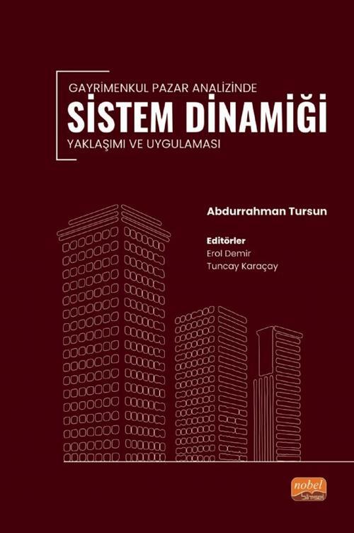 Gayrimenkul Pazar Analizinde Sistem Dinamiği Yaklaşımı ve Uygulaması