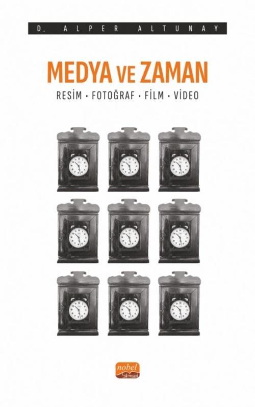 MEDYA VE ZAMAN - Resim, Fotoğraf, Film ve Video