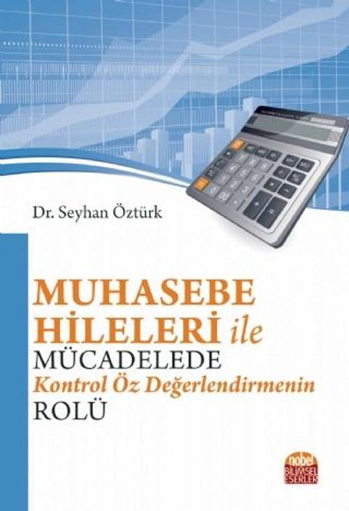 Muhasebe Hileleri ile Mücadelede Kontrol Öz Değerlendirmenin Rolü