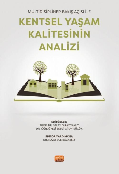 Multidisipliner Bakış Açısı ile KENTSEL YAŞAM KALİTESİNİN ANALİZİ