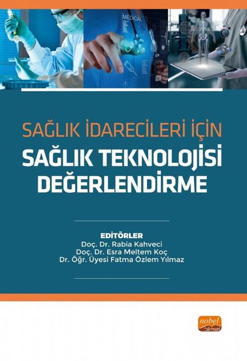 Sağlık İdarecileri İçin SAĞLIK TEKNOLOJİSİ DEĞERLENDİRME