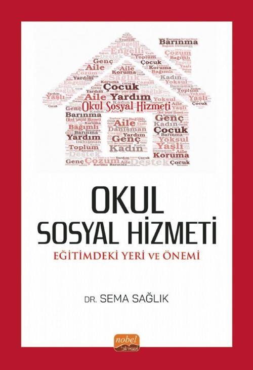 OKUL SOSYAL HİZMETİ: Eğitimdeki Yeri ve Önemi