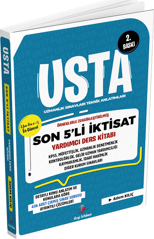 Dizgi Kitap KPSS Kaymakamlık Hakimlik ve Uzmanlık Sınavları Son 5 li İktisat USTA Yardımcı Ders Kitabı 2. Baskı
