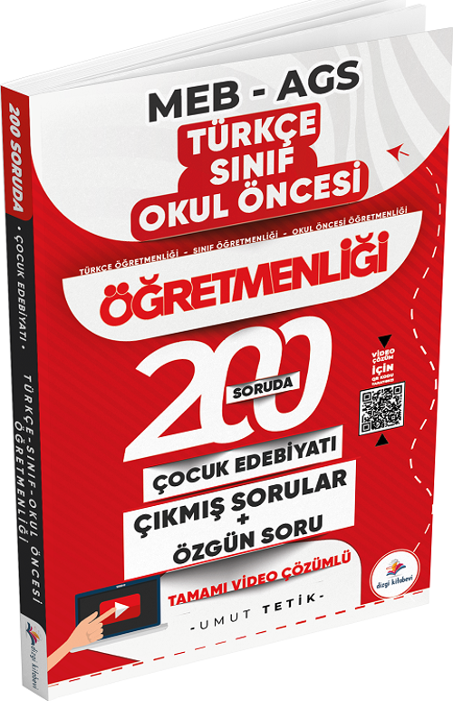 Dizgi Kitap ÖABT MEB-AGS Türkçe, Sınıf, Okul Öncesi 200 Soruda Çocuk Edebiyatı Özgün ve Çıkmış Sorular Çözümlü