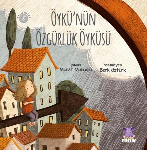 ÖYKÜ&#39;NÜN ÖZGÜRLÜK ÖYKÜSÜ