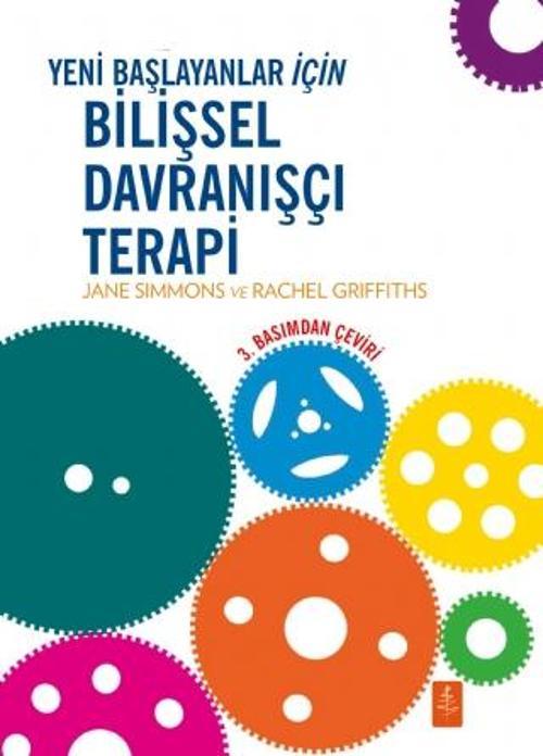 YENİ BAŞLAYANLAR İÇİN BİLİŞSEL DAVRANIŞÇI TERAPİ - CBT for Beginners